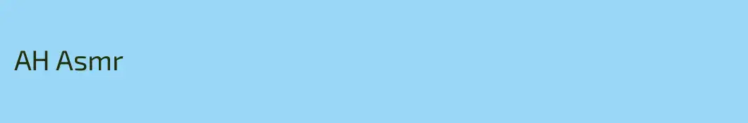 AH Asmr